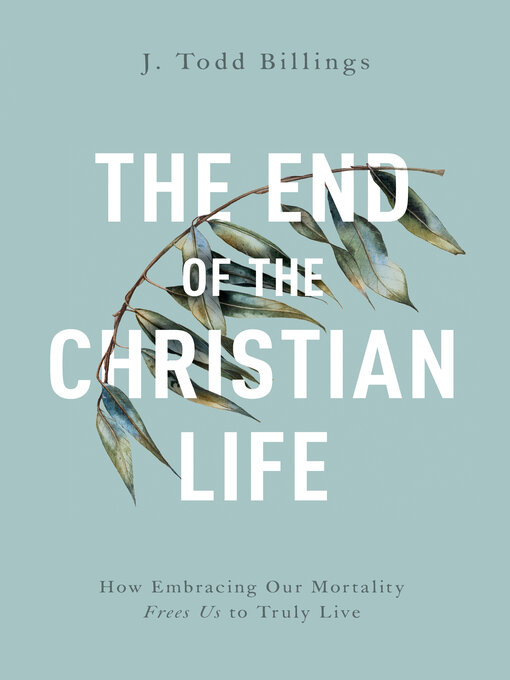 Cover image for The End of the Christian Life
